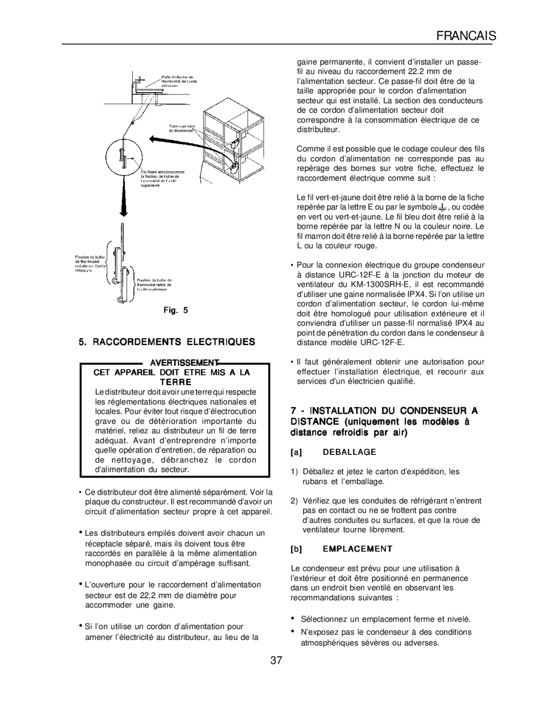 Hoshizaki KM-1300SRH-E Raccordements Electriques, Avertissement CET Appareil Doit Etre MIS a LA Terre, Deballage 