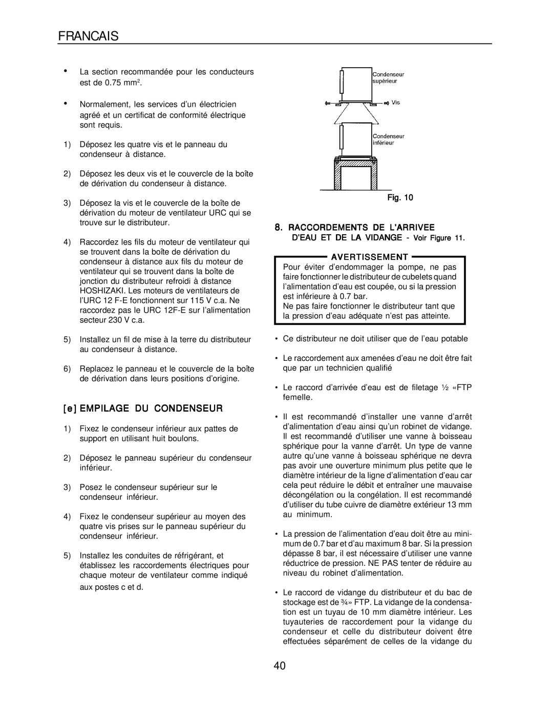 Hoshizaki KM-1300SAH-E, KM-1300SRH-E Empilage DU Condenseur, Raccordements DE L’ARRIVEE, ’EAU ET DE LA Vidange Voir Figure 