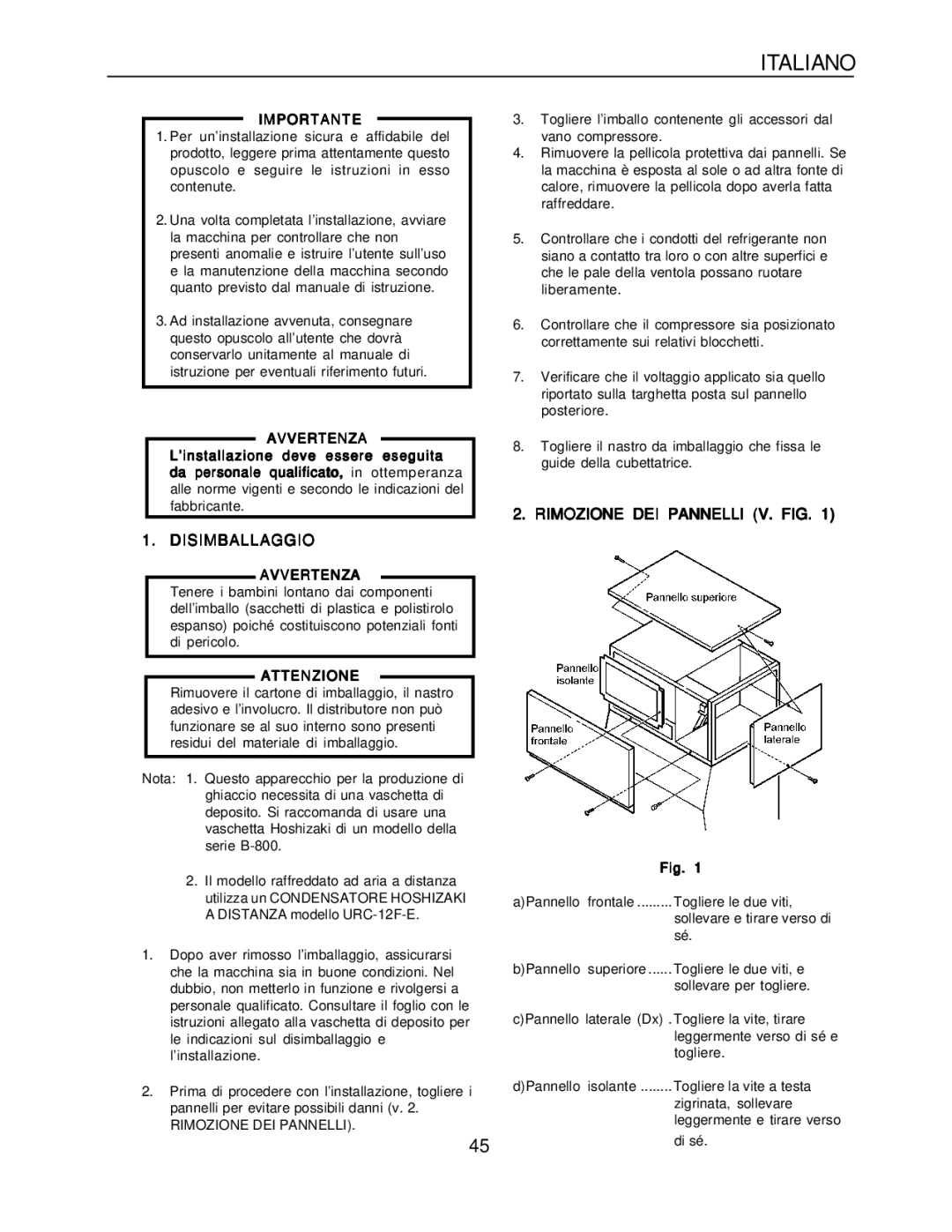 Hoshizaki KM-1300SRH-E, KM-1300SAH-E Disimballaggio, Rimozione DEI Pannelli V. FIG, Avvertenza, Attenzione 