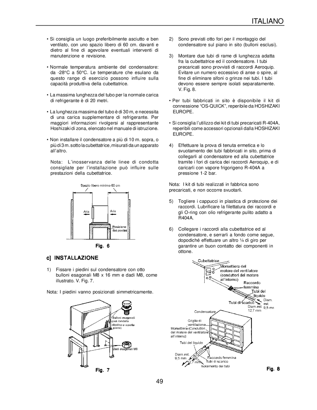 Hoshizaki KM-1300SRH-E, KM-1300SAH-E installation manual Installazione 