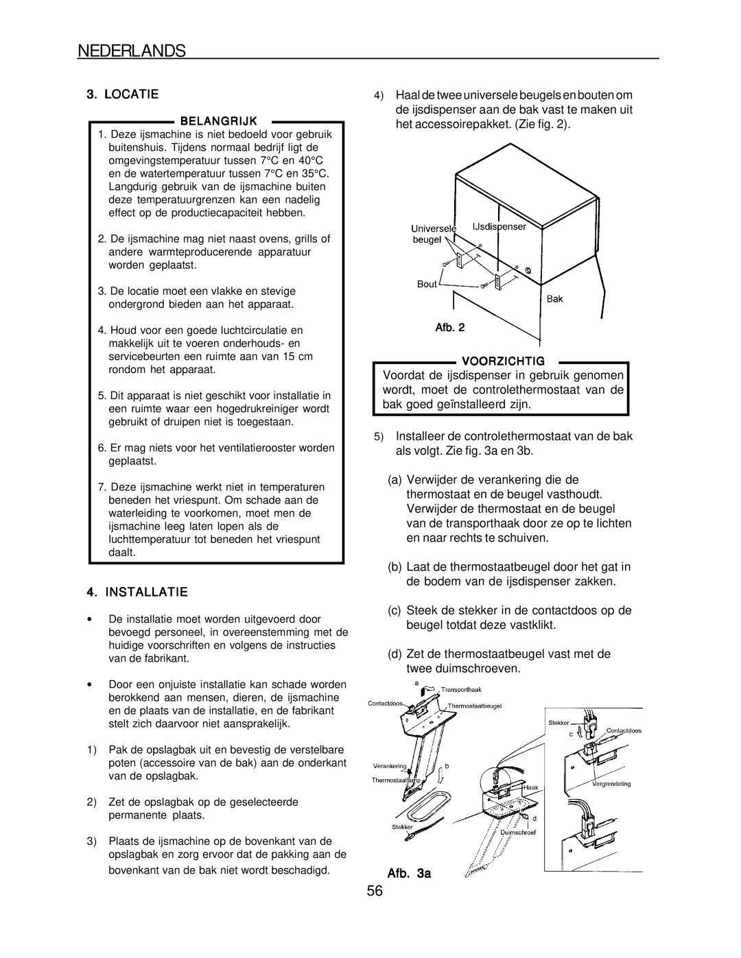 Hoshizaki KM-1300SAH-E, KM-1300SRH-E installation manual Locatie, Installatie, Afb a 