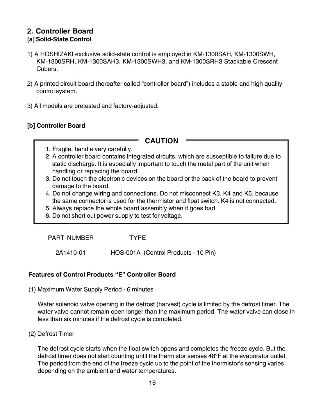 Hoshizaki KM-1300SAH3, KM-1300SWH3, KM-1300SRH Solid-State Control, Features of Control Products E Controller Board 