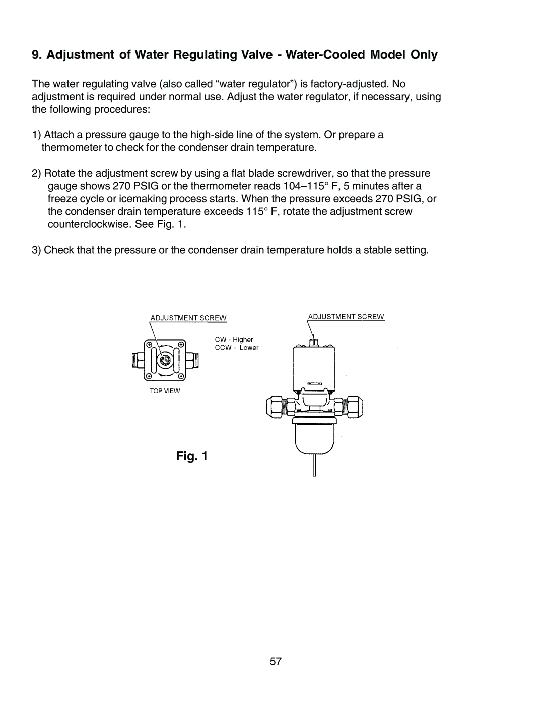 Hoshizaki KM-1300SAH3, KM-1300SWH3, KM-1300SRH3 Adjustment of Water Regulating Valve Water-Cooled Model Only 