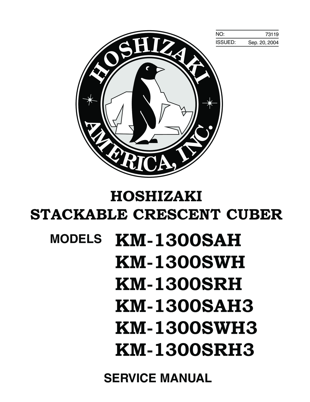 Hoshizaki KM-1300SWH3, KM-1300SAH3, KM-1300SRH3 service manual Hoshizaki Stackable Crescent Cuber, Sep 