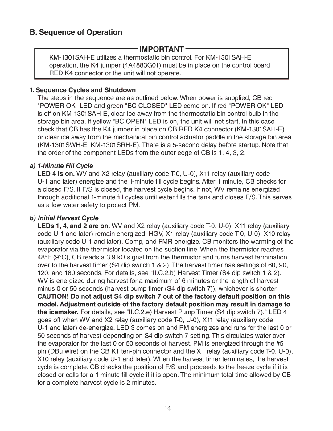 Hoshizaki KM-1301SWH-E Sequence of Operation, Sequence Cycles and Shutdown, Minute Fill Cycle, Initial Harvest Cycle 