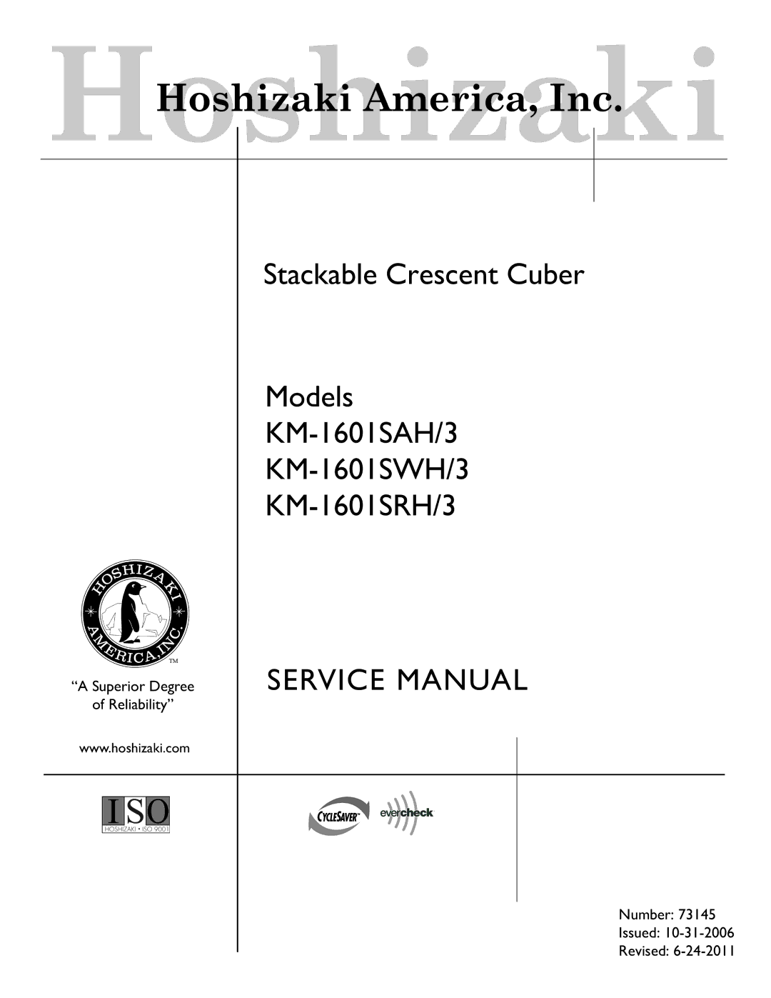 Hoshizaki KM-1601SAH/3, KM-1601SWH/3, KM-1601SRH/3 service manual Superior Degree Reliability Number Issued Revised 