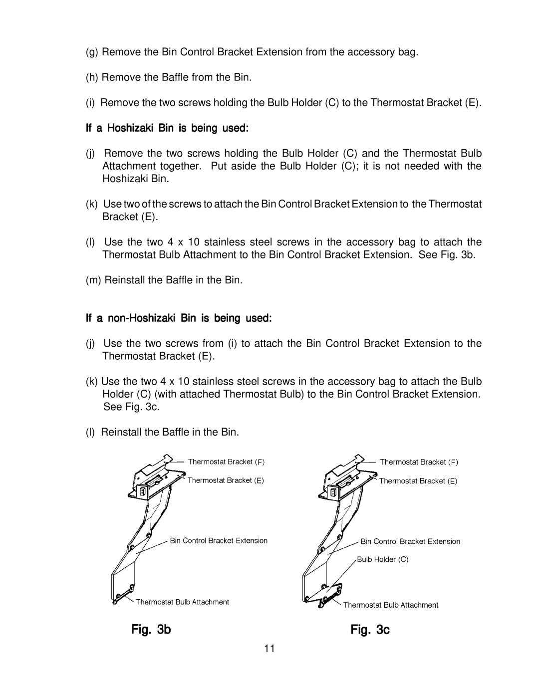 Hoshizaki KM-2000SWH3, KM-2000SRH3 instruction manual If a Hoshizaki Bin is being used, If a non-Hoshizaki Bin is being used 