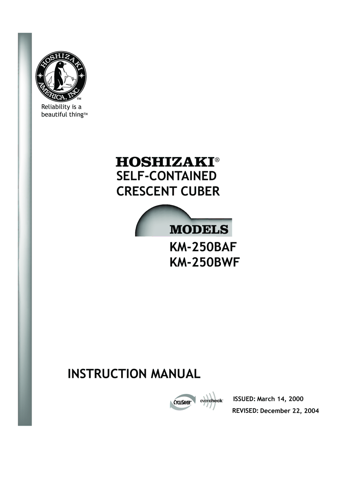 Hoshizaki instruction manual SELF-CONTAINED Crescent Cuber KM-250BAF KM-250BWF 