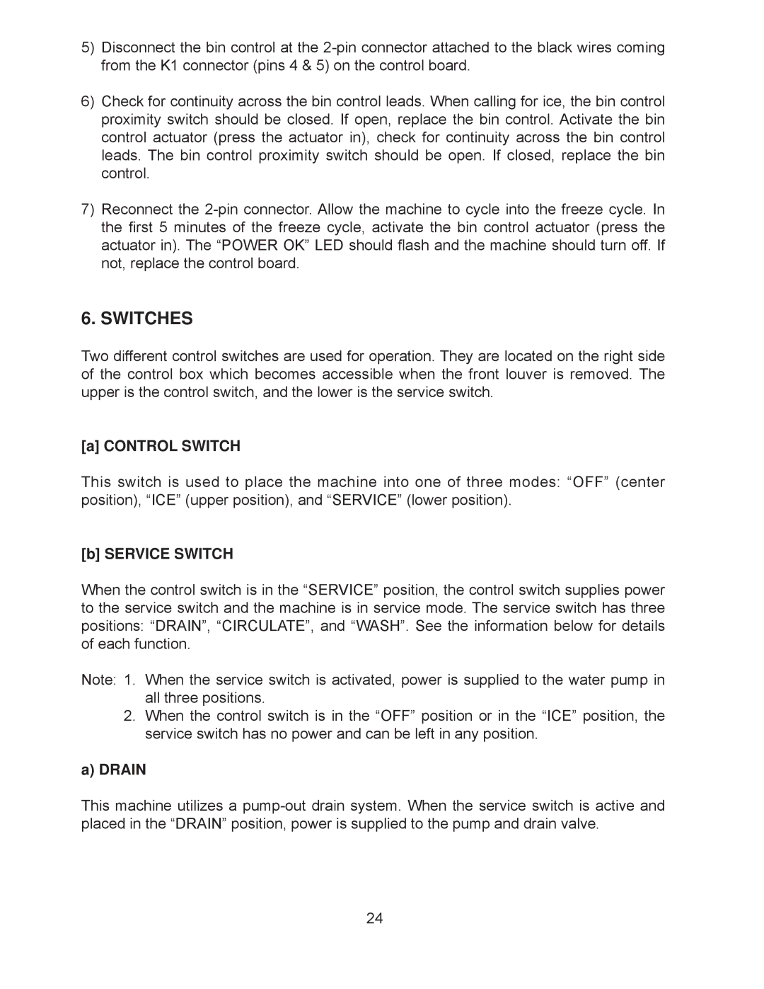 Hoshizaki KM-201BAH, KM-260BAH, KM-260BWH, KM-201BWH service manual Switches, Control Switch, Service Switch, Drain 