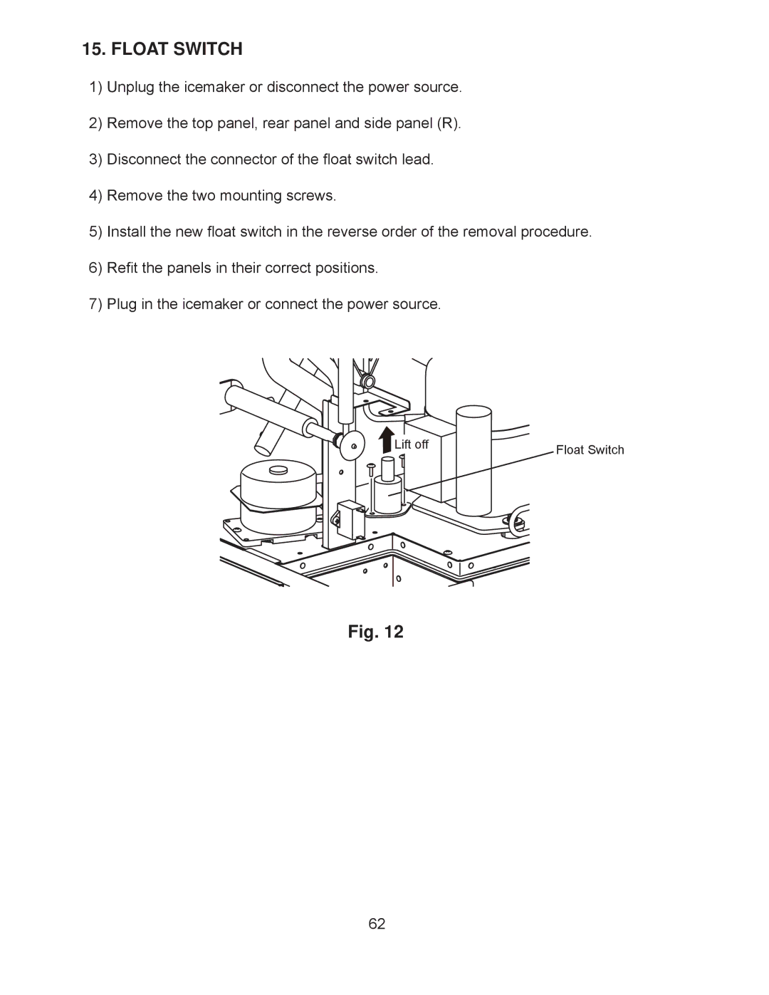 Hoshizaki KM-201BWH, KM-260BAH, KM-201BAH, KM-260BWH service manual Float Switch 