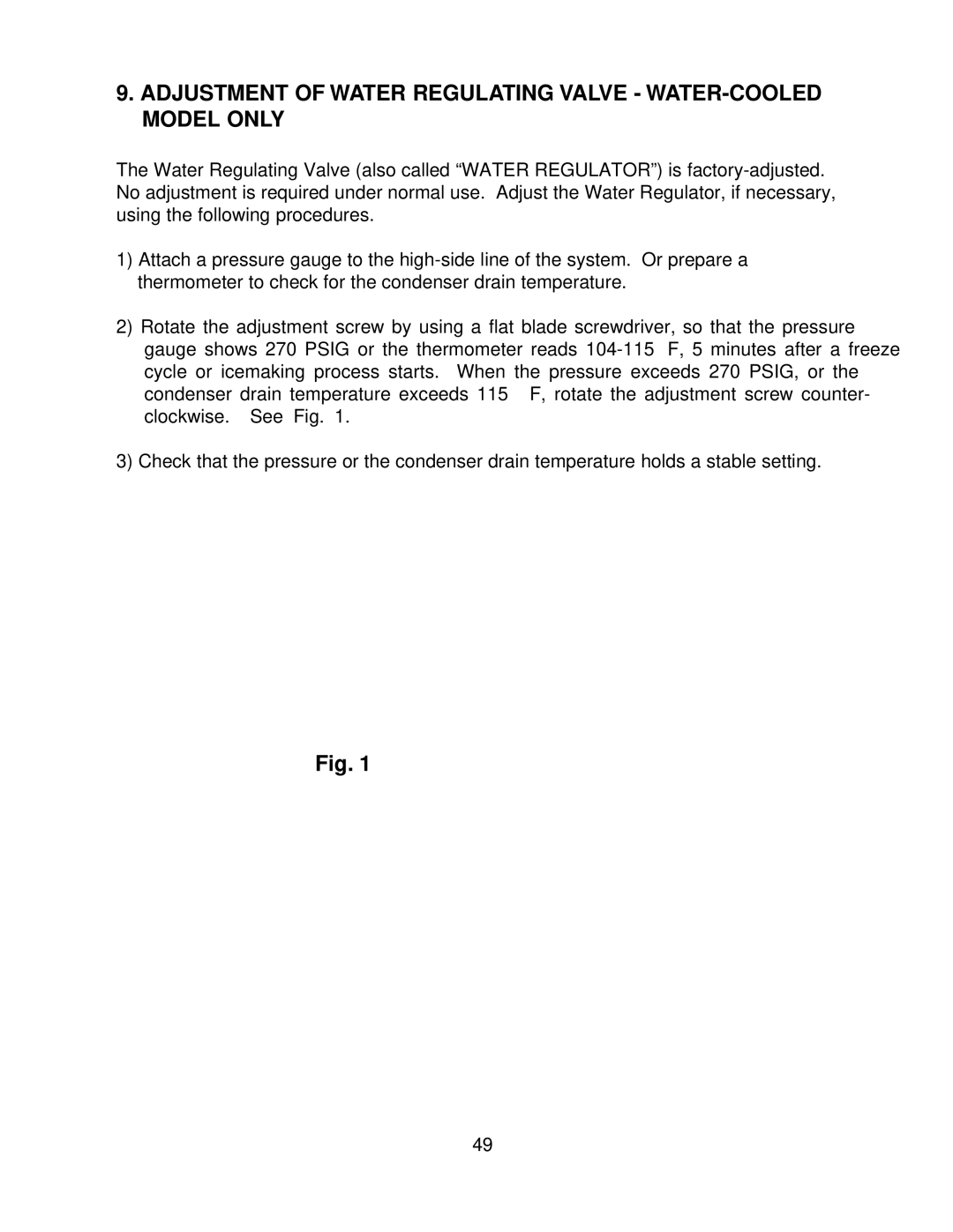 Hoshizaki KM-630MWF, KM-630MAF, KM-630MRF service manual Adjustment of Water Regulating Valve WATER-COOLED Model only 