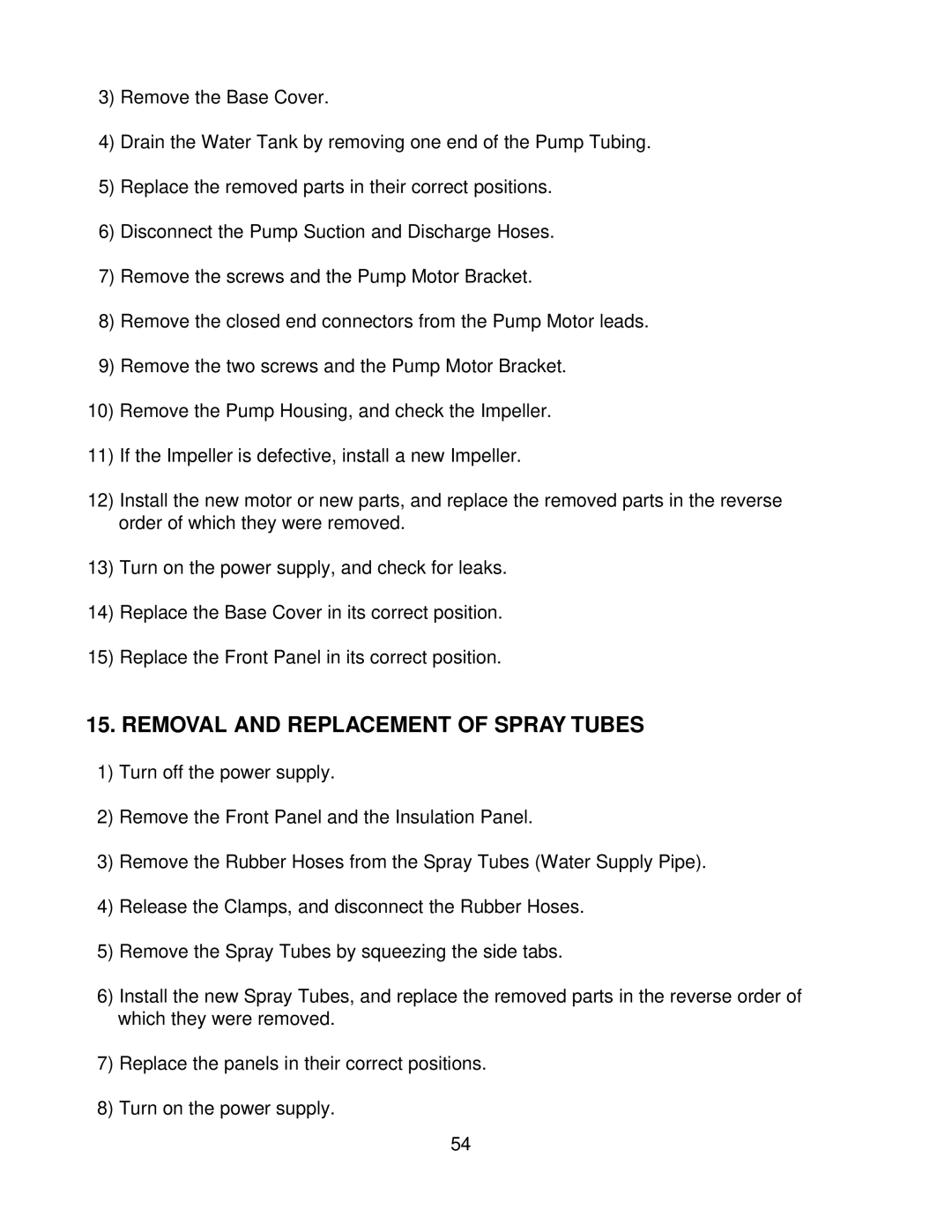 Hoshizaki KM-630MAF, KM-630MWF, KM-630MRF service manual Removal and Replacement of Spray Tubes 