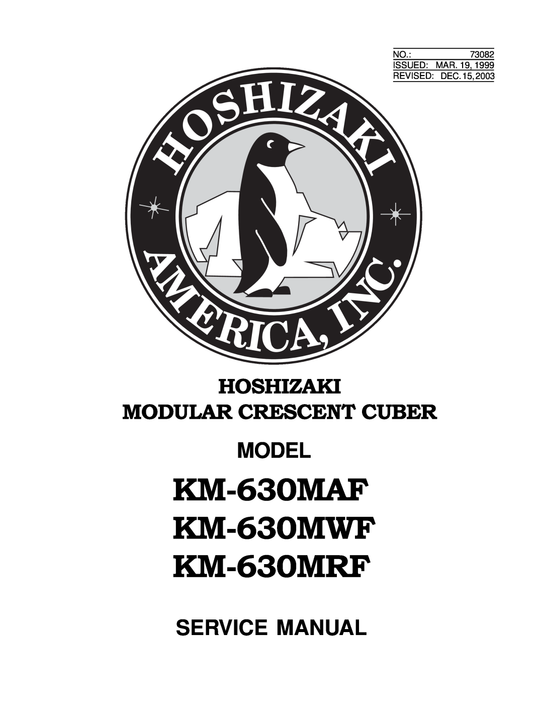 Hoshizaki service manual KM-630MAF KM-630MWF KM-630MRF, Hoshizaki Modular Crescent Cuber, Model, Service Manual 