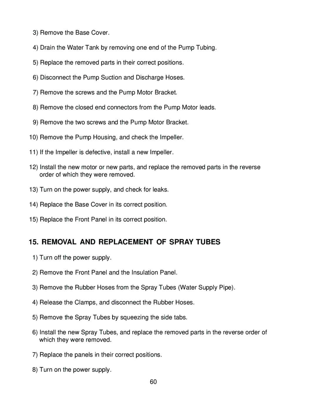 Hoshizaki KM-630MWH, KM-630MRH, KM-630MAH service manual Removal and Replacement of Spray Tubes 