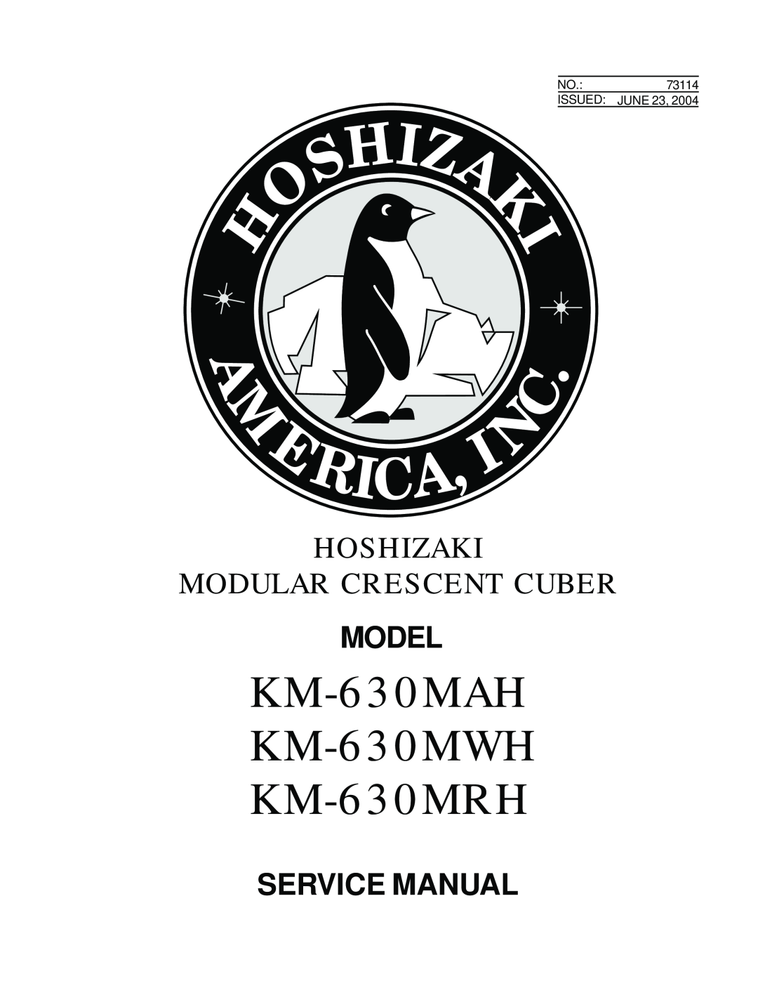 Hoshizaki service manual KM-630MAH KM-630MWH KM-630MRH, Hoshizaki Modular Crescent Cuber, Model 