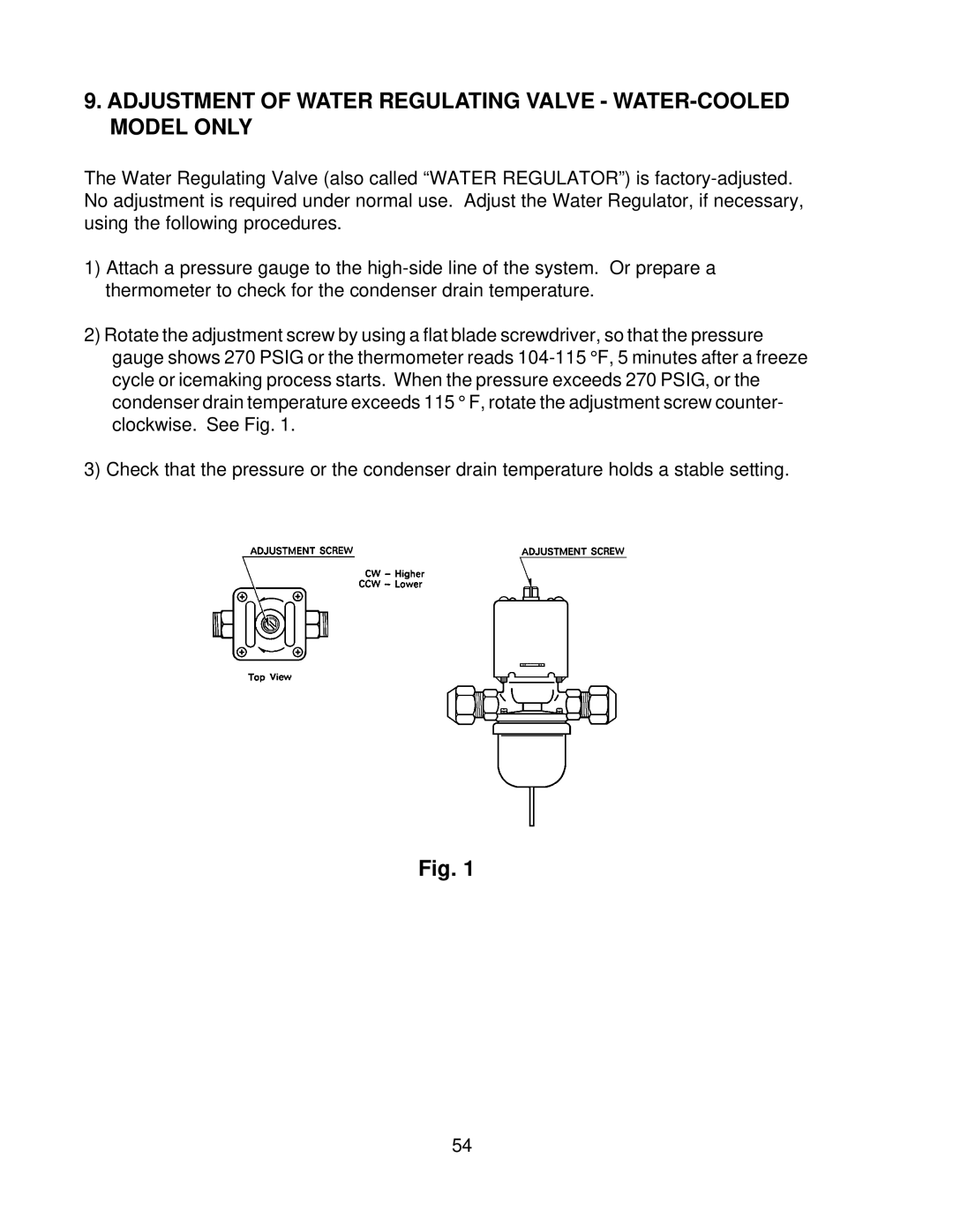 Hoshizaki KM-900MRF3, KM-900MWF, KM-900MAF service manual Adjustment of Water Regulating Valve WATER-COOLED Model only 