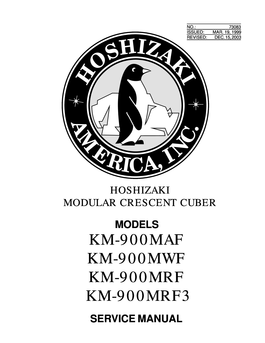 Hoshizaki service manual KM-900MAF KM-900MWF KM-900MRF KM-900MRF3, Hoshizaki Modular Crescent Cuber, Models 
