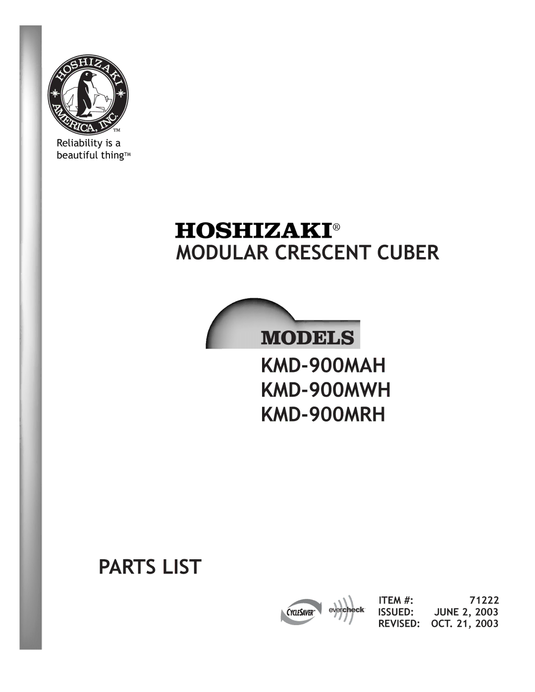 Hoshizaki KMD-700MAH, KMD-900MAH, KMD-700MWH, KMD-700MRH service manual Item # Issued June 2, 2003 Revised July 28 