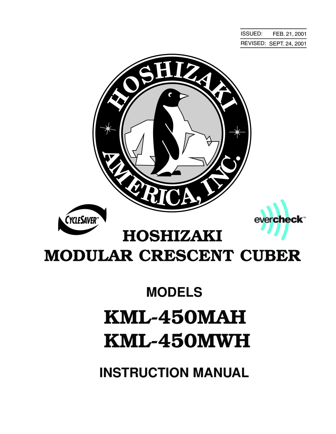 Hoshizaki instruction manual Hoshizaki Modular Crescent Cuber, KML-450MAH KML-450MWH, Models, Issued, Revised Sept, Feb 