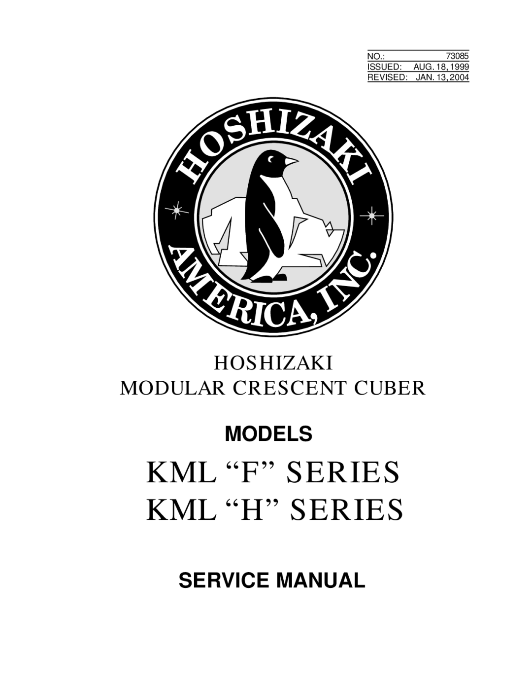 Hoshizaki KML F SERIES, KML H SERIES service manual KML F Series KML H Series 