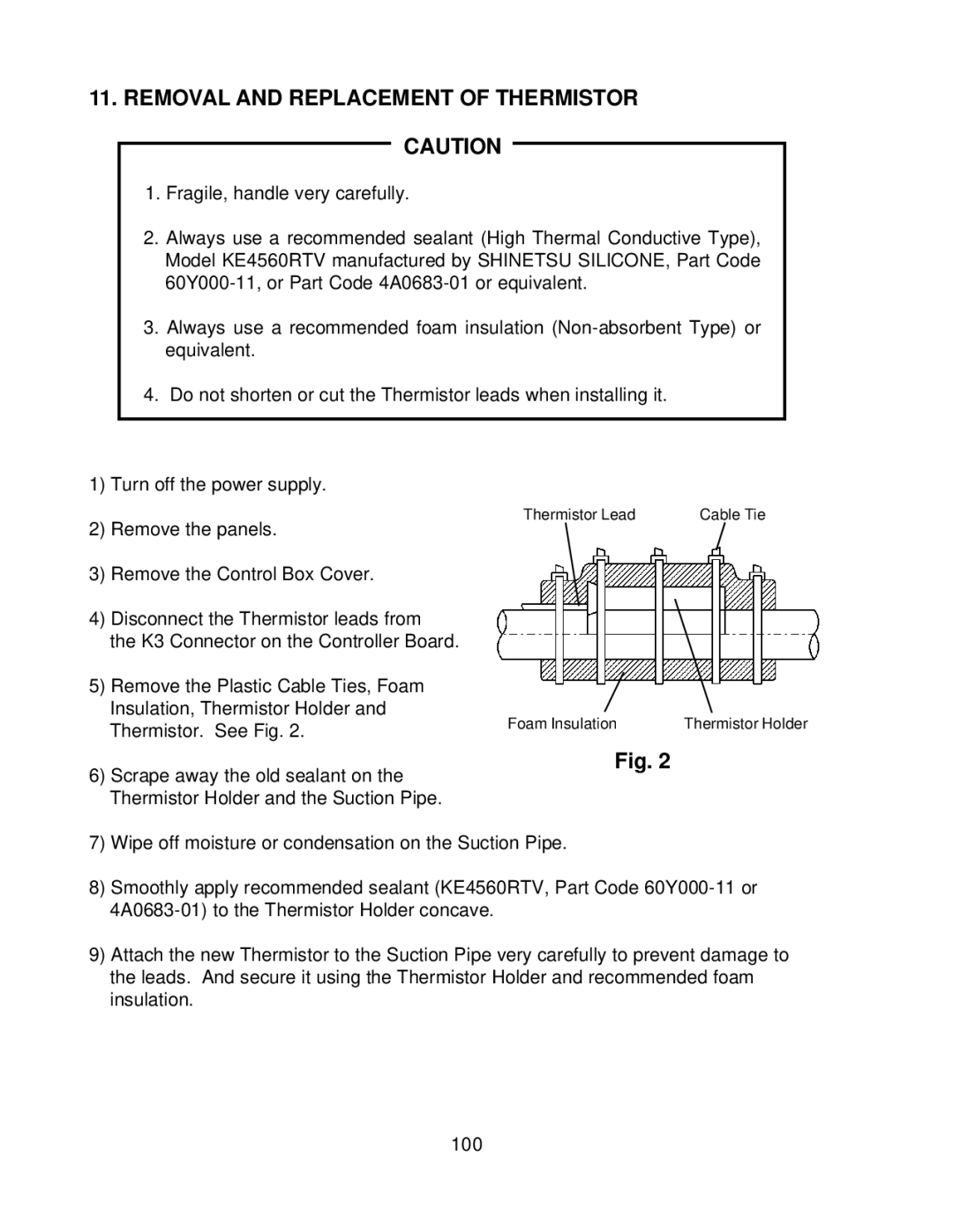 Hoshizaki KML H SERIES, KML F SERIES service manual Removal and Replacement of Thermistor Caution 