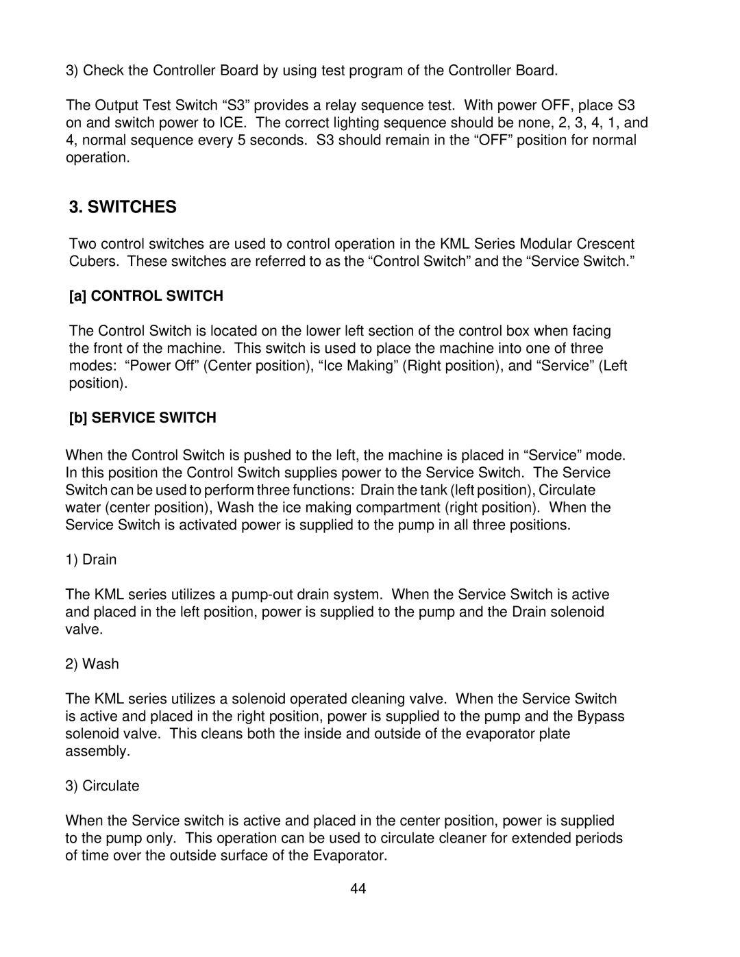 Hoshizaki KML H SERIES, KML F SERIES service manual Switches, Control Switch, Service Switch 