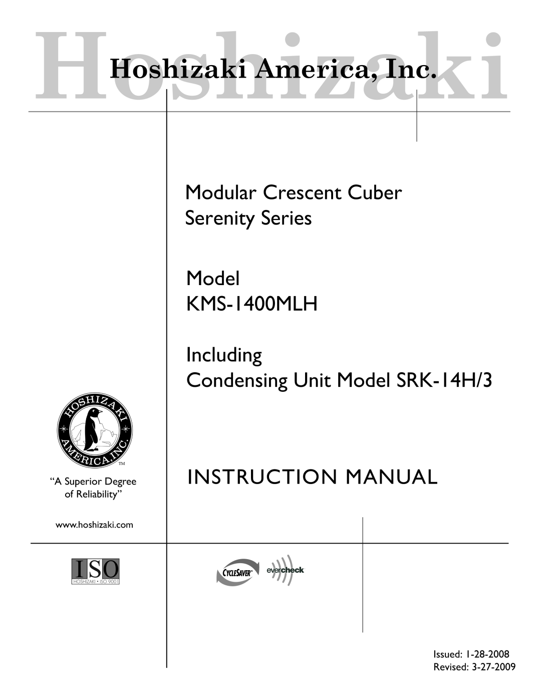 Hoshizaki instruction manual Modular Crescent Cuber Serenity Series Model, KMS-1400MLH Including, Issued Revised 