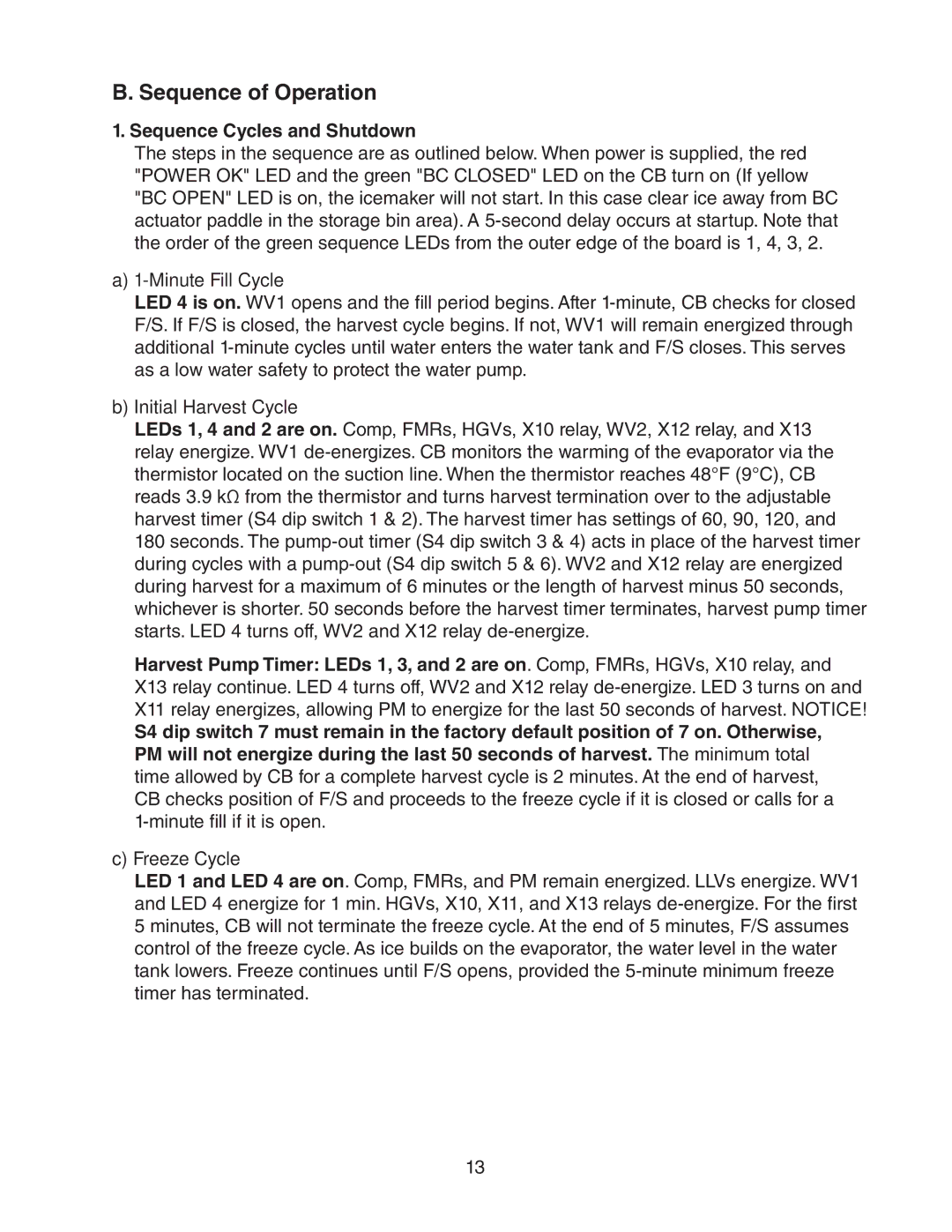 Hoshizaki Condensing Unit Models SRK-14J/3 Sequence of Operation, Sequence Cycles and Shutdown, Minute Fill Cycle 