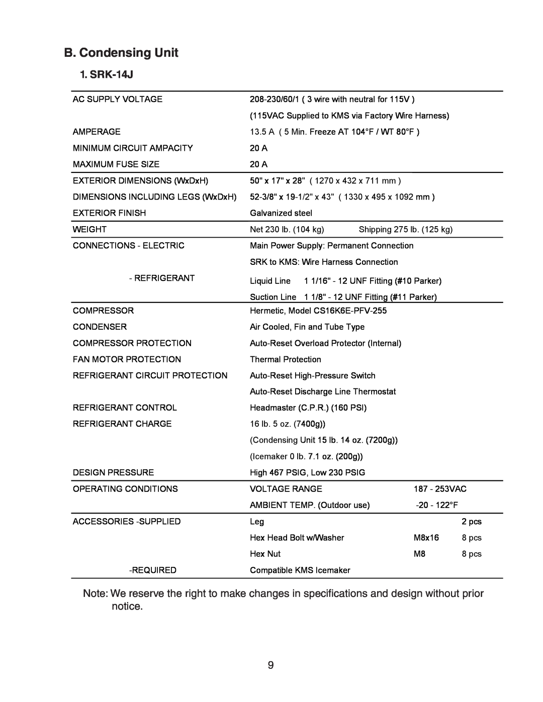 Hoshizaki Condensing Unit Models SRK-14J/3, KMS-1401MLJ service manual B. Condensing Unit 