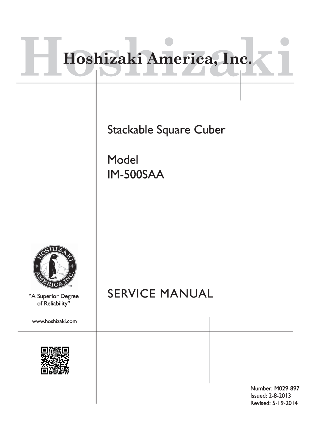 Hoshizaki M029-897 service manual HoshizakiHoshizaki America, Inc, Stackable Square Cuber Model IM-500SAA 