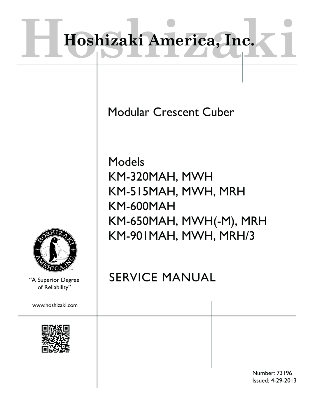 Hoshizaki KM-320MWH, KM-320MAH service manual “A Superior Degree of Reliability”, Number Issued Revised 