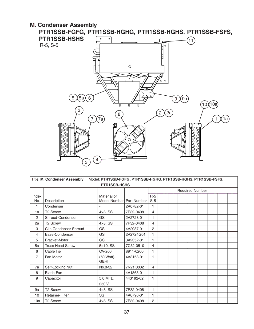 Hoshizaki PTR1SSB-HSHS, PTR1SSB-HGHG, PTR1SSB-FSFS, PTR1SSB-HGHS, PTR1SSB-FGFG manual Condenser Assembly 