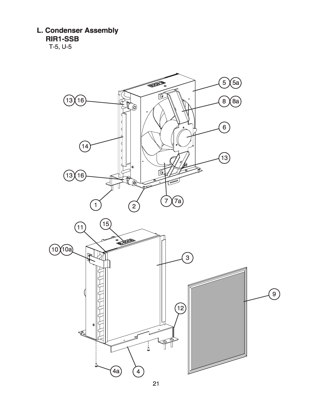 Hoshizaki manual L. Condenser Assembly RIR1-SSB, T-5, U-5, 5 5a 8 8a, 10 10a 
