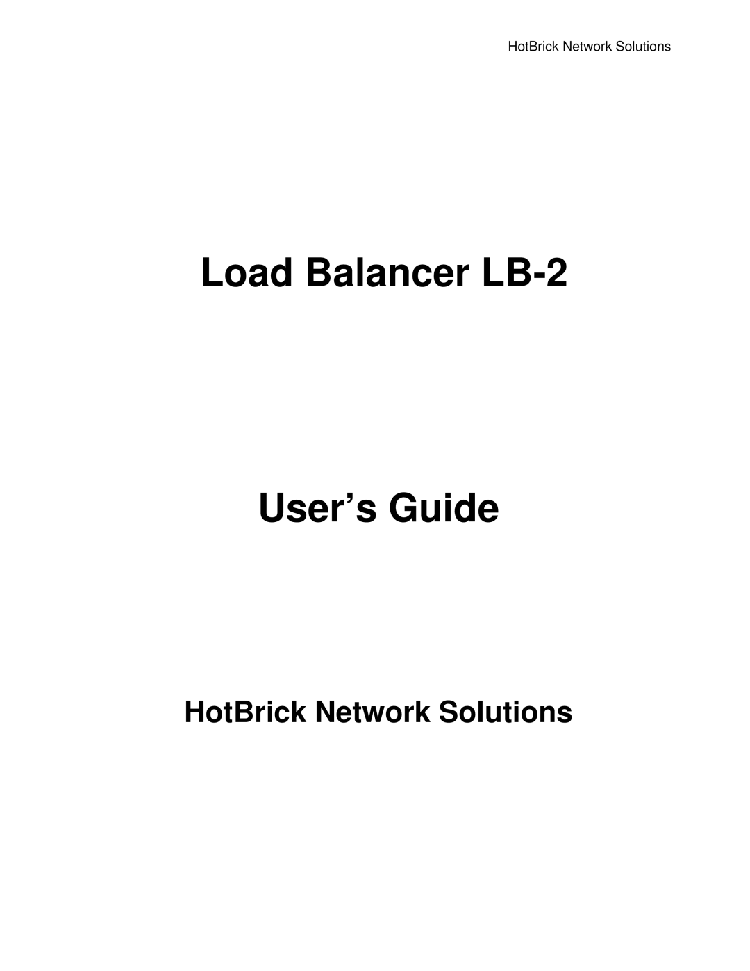 HotBrick manual Load Balancer LB-2 User’s Guide 