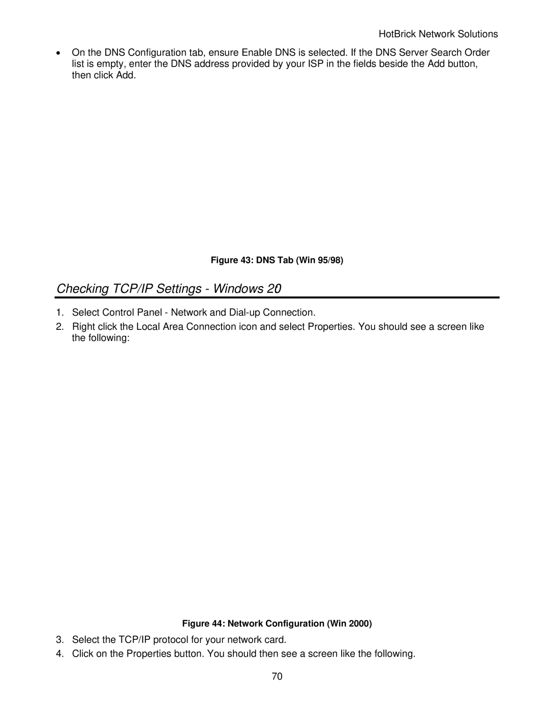 HotBrick LB-2 manual Checking TCP/IP Settings Windows, Select Control Panel Network and Dial-up Connection 