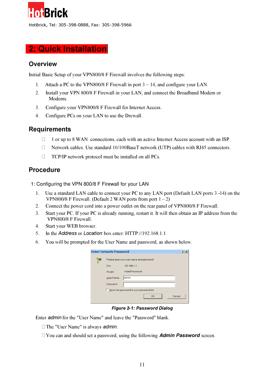 HotBrick VPN 800/8 F manual Quick Installation, Overview, Requirements, Procedure 