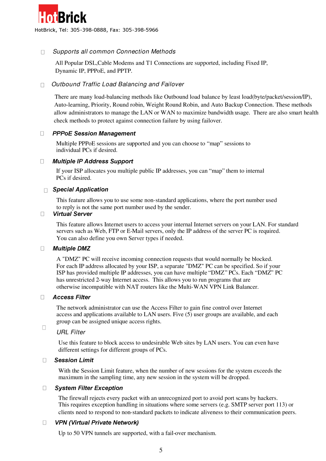 HotBrick VPN 800/8 F manual  Supports all common Connection Methods 