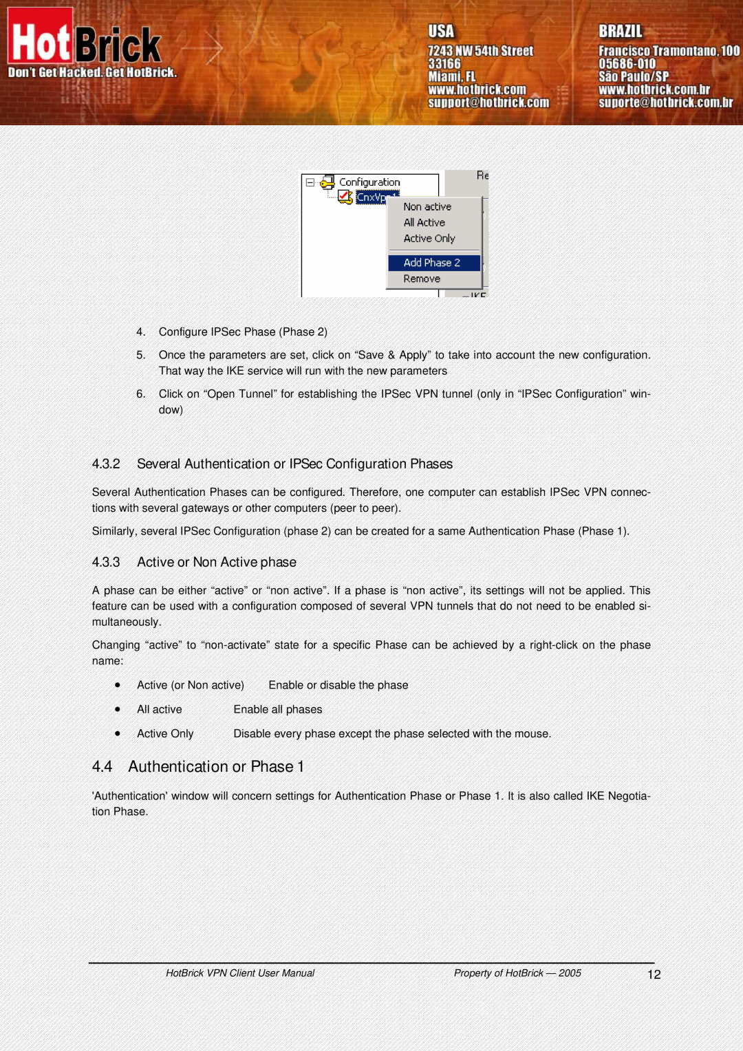 HotBrick VPN Client user manual Authentication or Phase, Several Authentication or IPSec Configuration Phases 