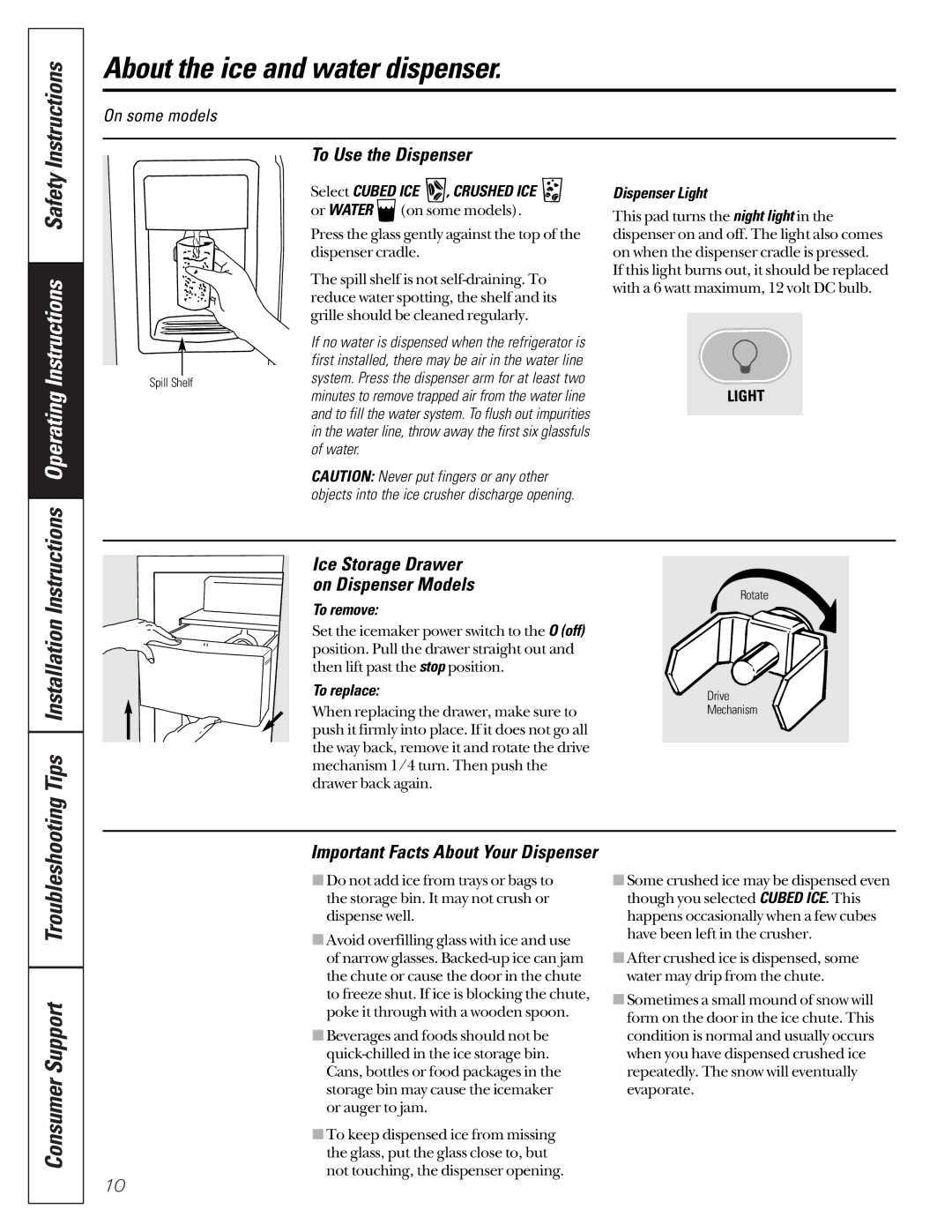 Hotpoint 162D6746P002 About the ice and water dispenser, To Use the Dispenser, Important Facts About Your Dispenser 