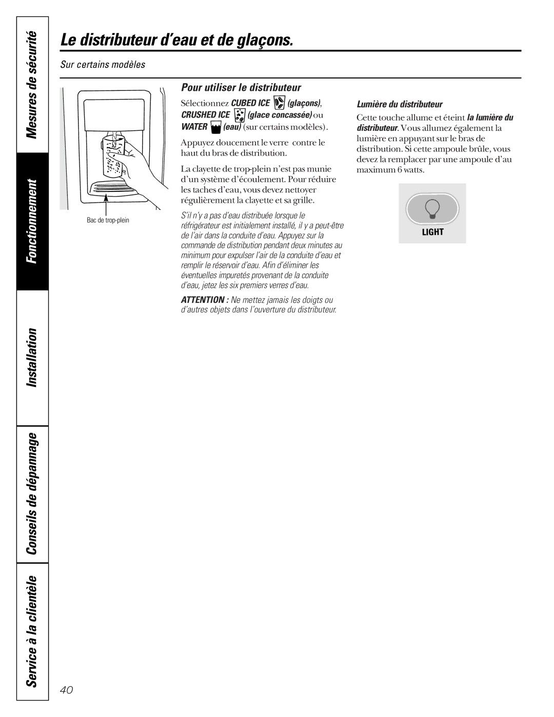 Hotpoint 162D6746P002 manuel dutilisation Le distributeur d’eau et de glaçons, Sécurité, Pour utiliser le distributeur 