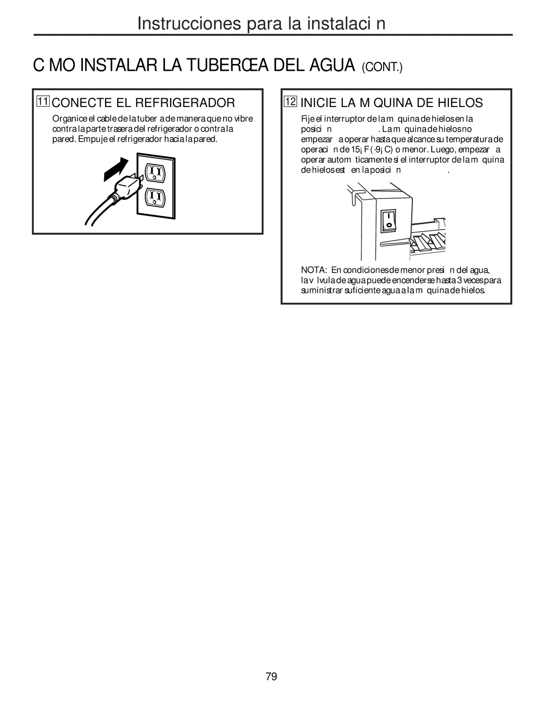 Hotpoint 162D6746P002 manuel dutilisation Conecte EL Refrigerador, Inicie LA Máquina DE Hielos 