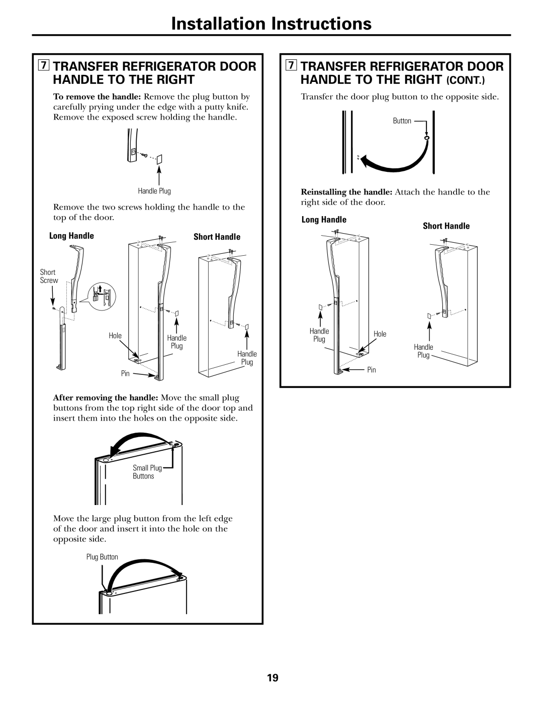 Hotpoint 22, 25 owner manual Transfer Refrigerator Door Handle to the Right, Long Handle 