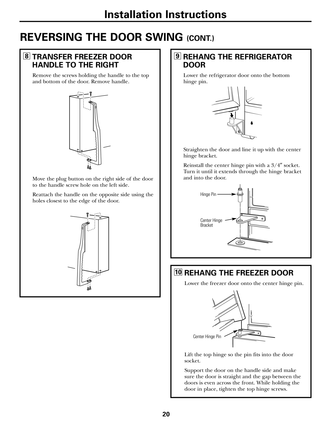 Hotpoint 25, 22 owner manual Rehang the Refrigerator Door, Rehang the Freezer Door 