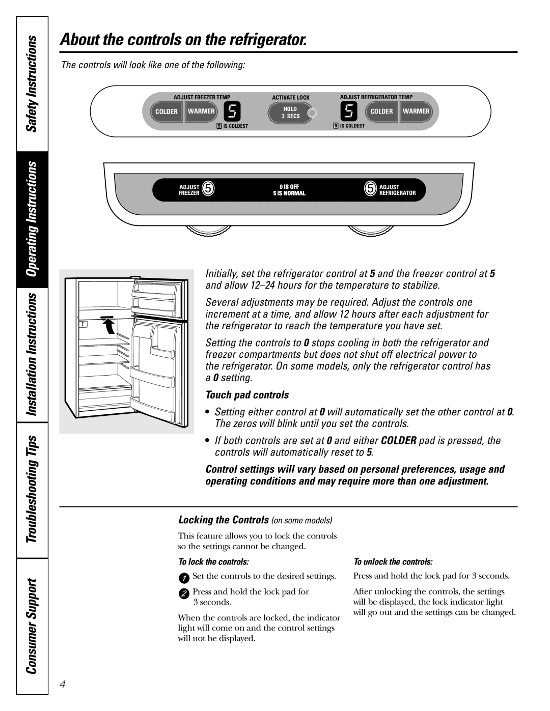 Hotpoint 25, 22 owner manual About the controls on the refrigerator, Touch pad controls, Locking the Controls on some models 