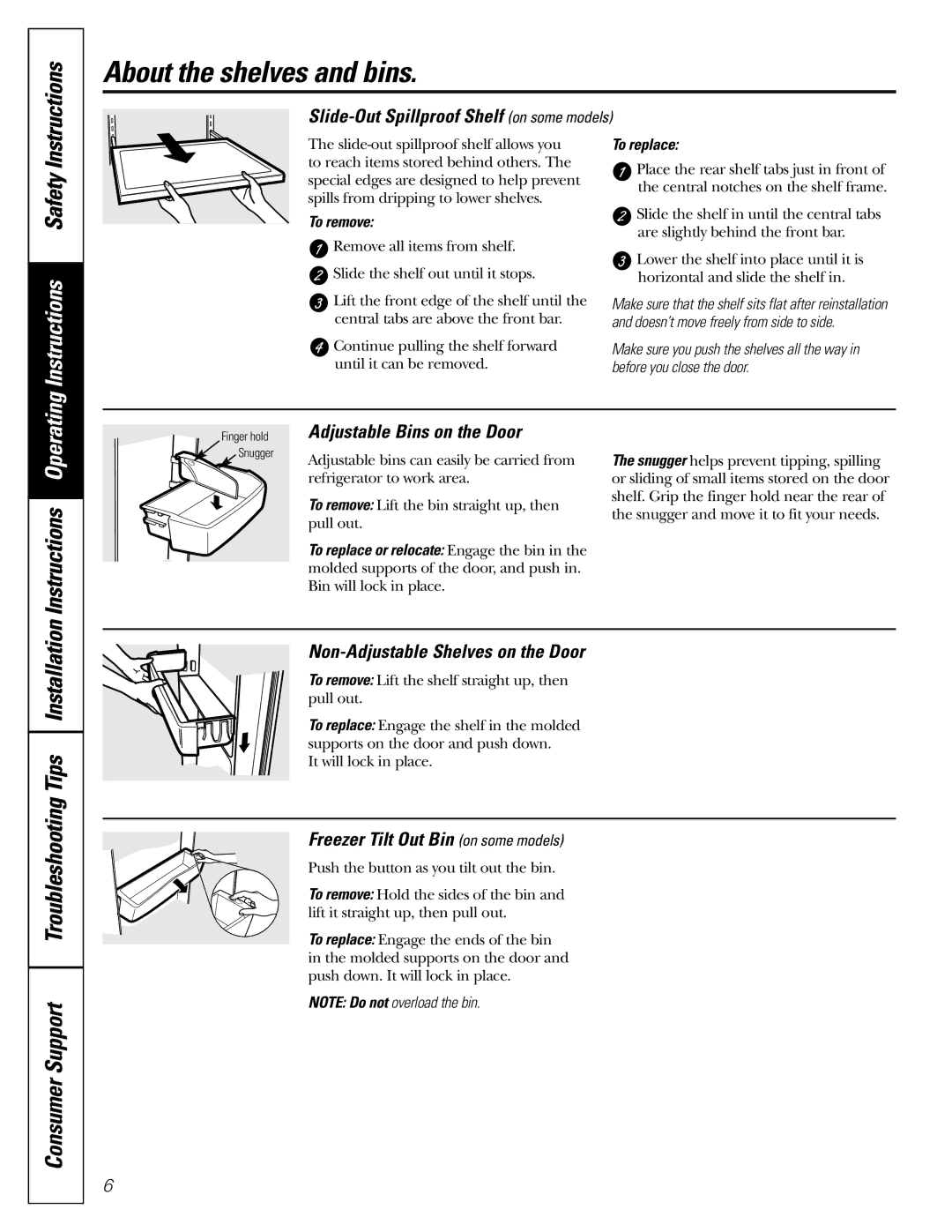 Hotpoint 25, 22 Slide-Out Spillproof Shelf on some models, Adjustable Bins on the Door, Non-Adjustable Shelves on the Door 