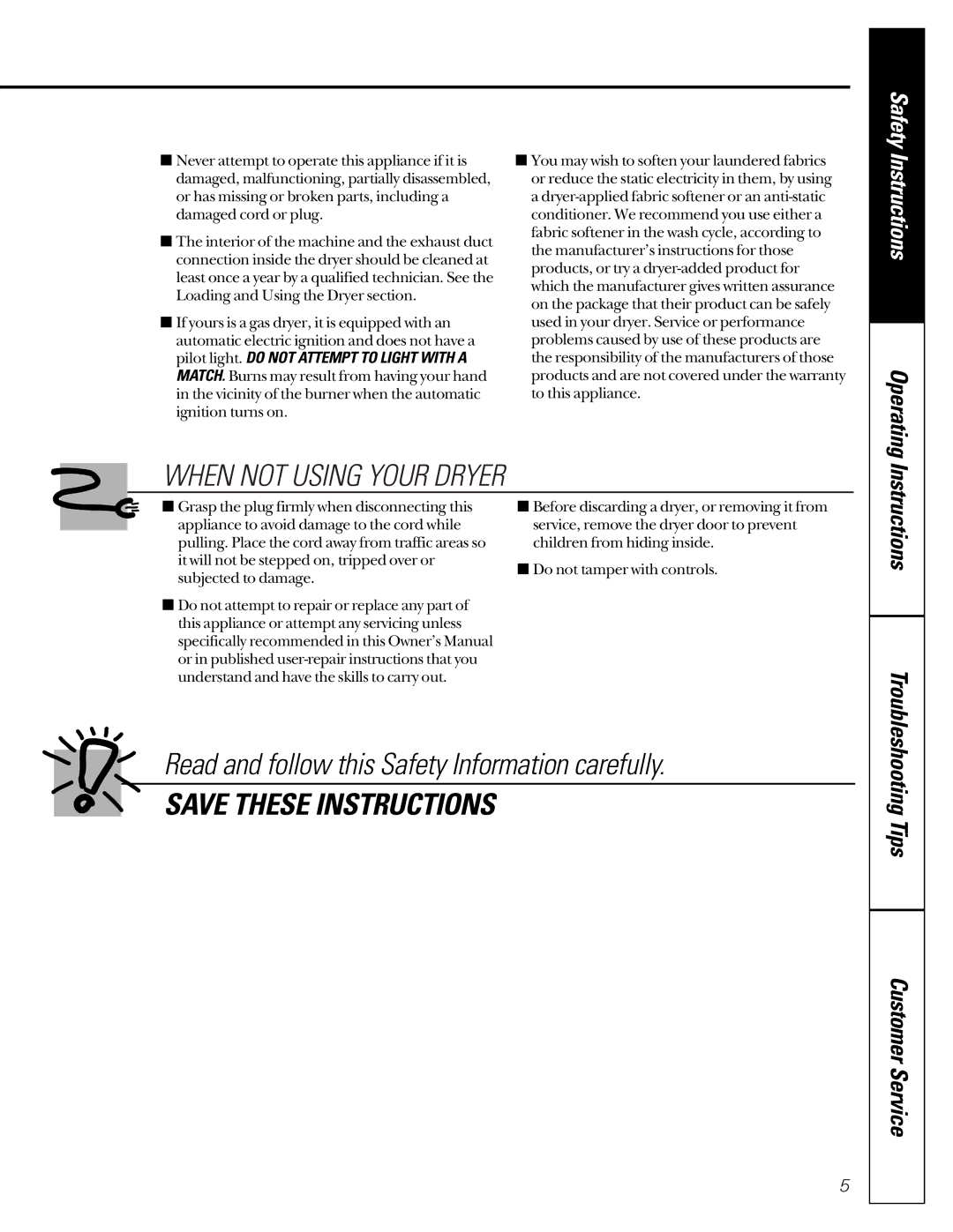 Hotpoint 453, 473 owner manual When not Using Your Dryer, Read and follow this Safety Information carefully 