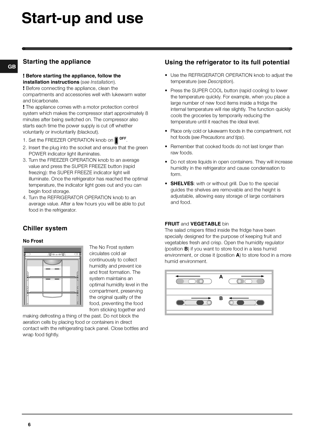 Hotpoint 4DX, 4DB Start-up and use, Starting the appliance, Chiller system, Using the refrigerator to its full potential 