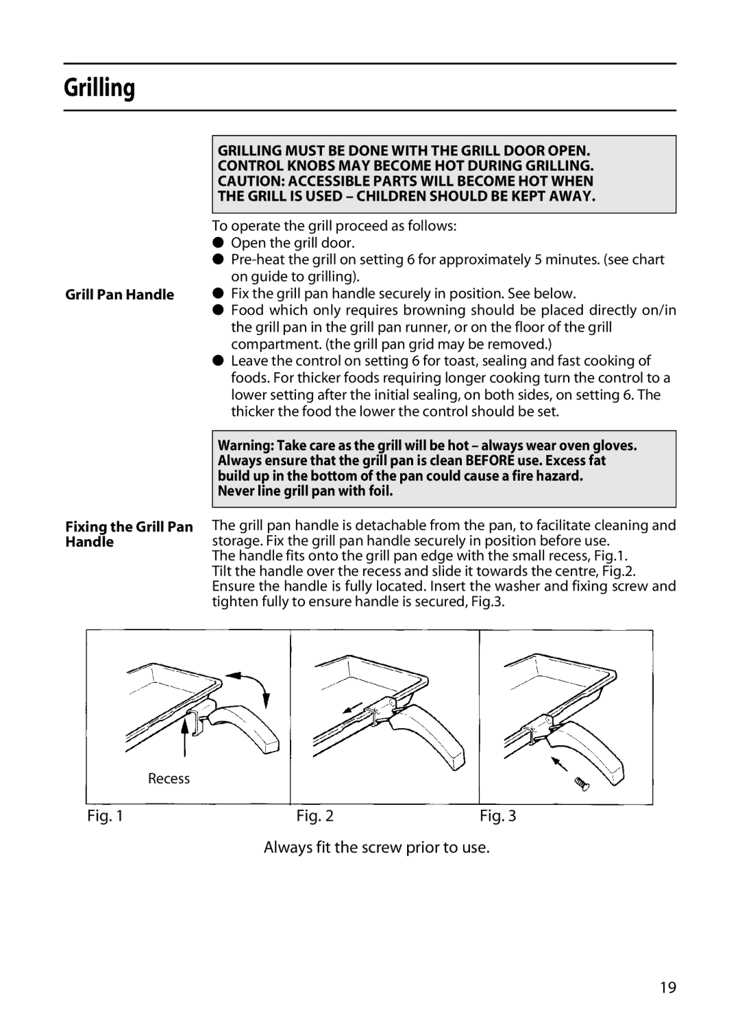 Hotpoint 5TCC manual Grilling, Grill Pan Handle Fixing the Grill Pan Handle, Recess, Never line grill pan with foil 