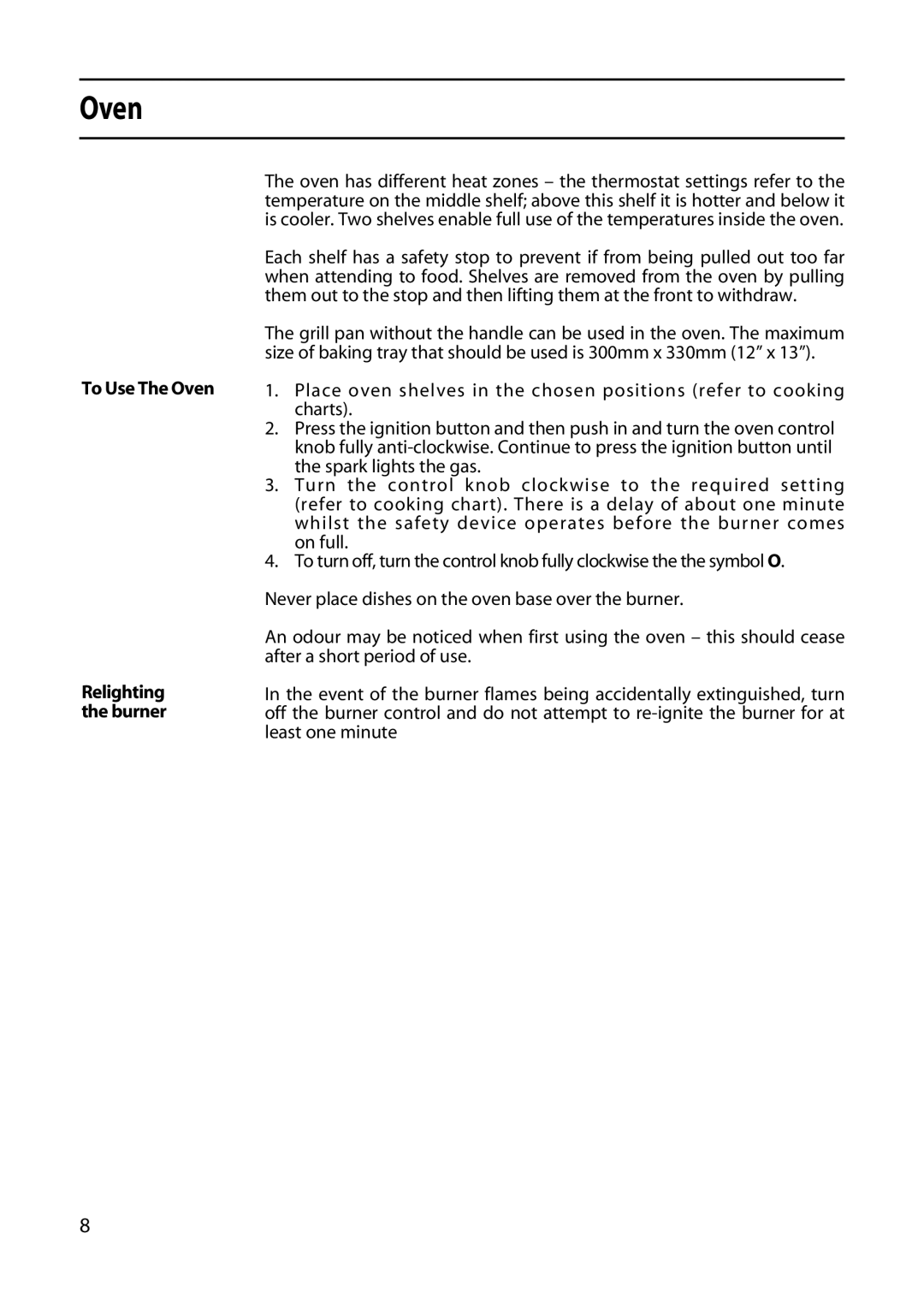 Hotpoint 5TCG manual To Use The Oven Relighting the burner 