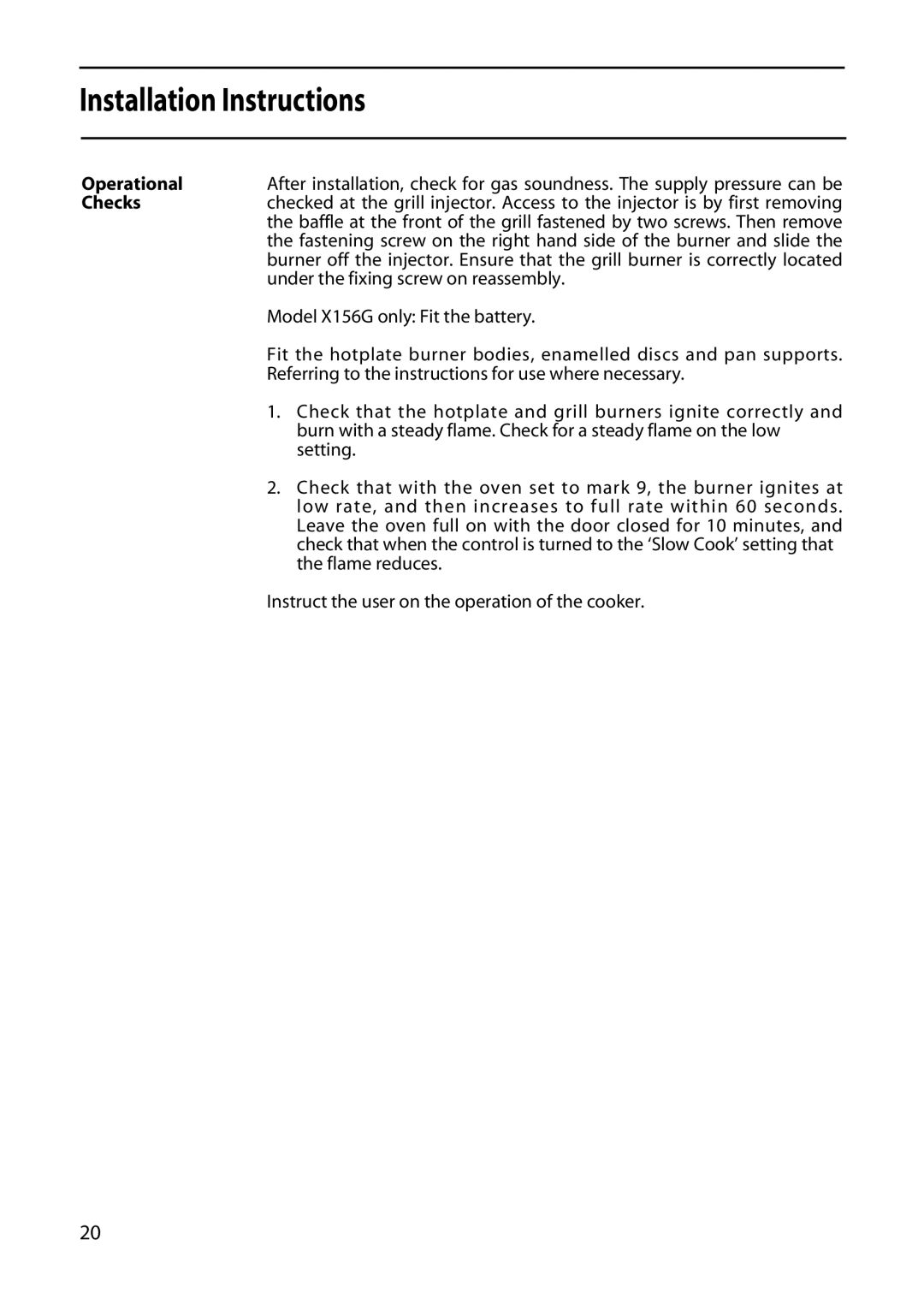 Hotpoint 5TCG manual Operational, Checks 